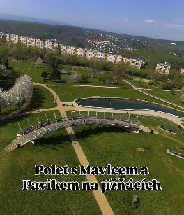Reel — Polet s Mavicem a Pávikem na jižňácích